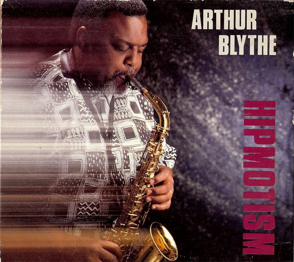 BLYTHE, ARTHUR - HIPMOTISM