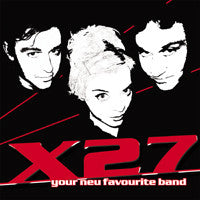X27 - YOUR NEU FAVORITE BAND