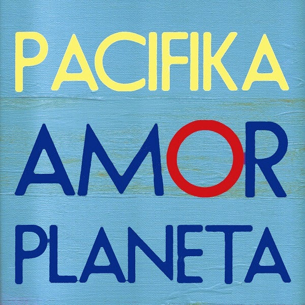 PACIFIKA - AMOR PLANETA