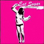 EAT SUGAR - LEVANTENSE!
