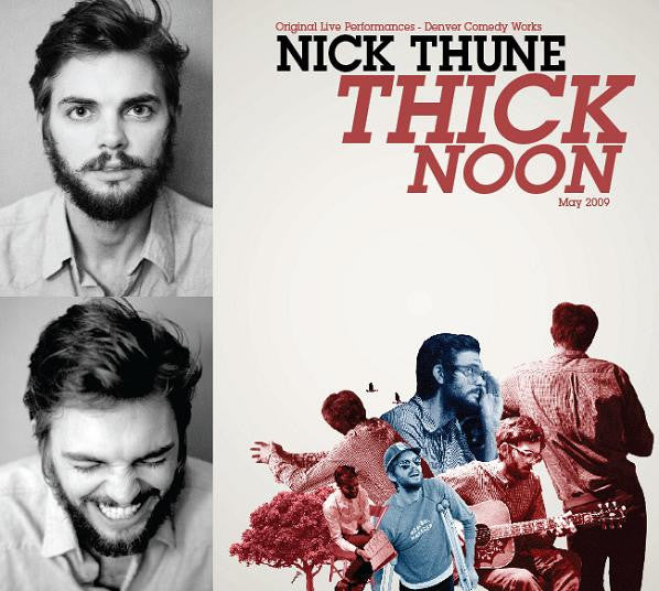 THUNE, NICK - THICK NOON (W/DVD)