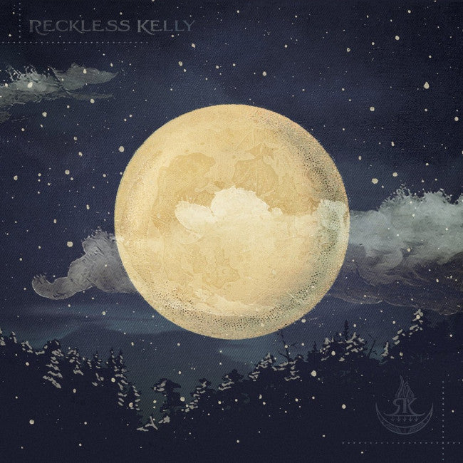 RECKLESS KELLY - LONG NIGHT MOON