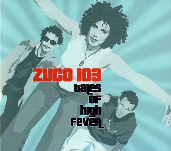 ZUCO 103 - TALES OF HIGH FEVER (BRAZIL)