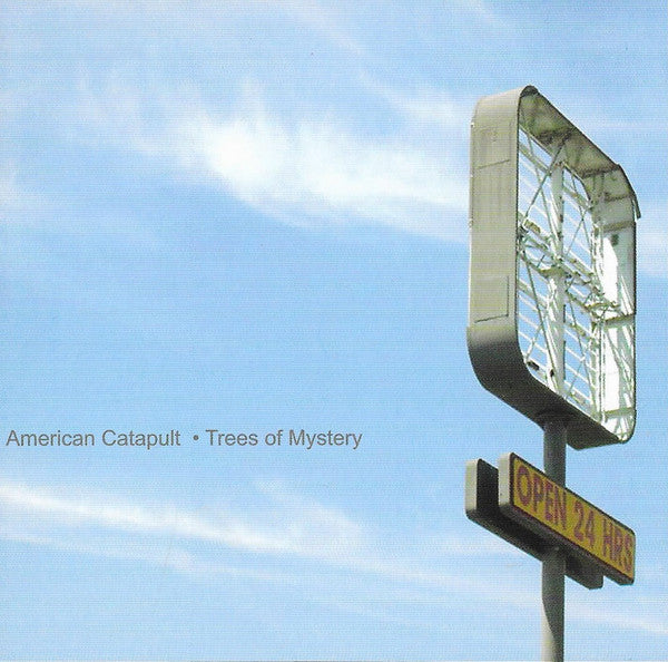 AMERICAN CATAPULT - TREES OF MYSTERY