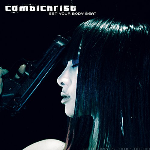 COMBICHRIST - GET YOUR BODY BEAT