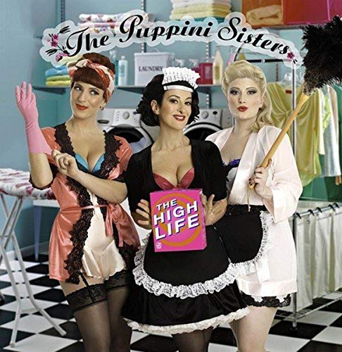 PUPPINI SISTERS - HIGHT LIFE