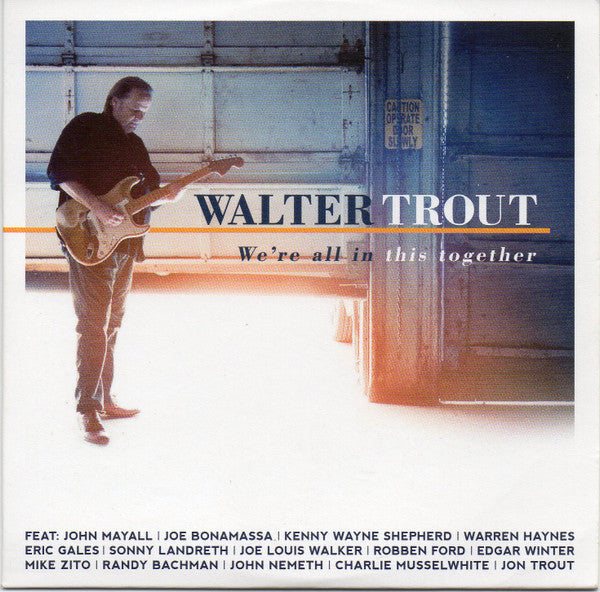 TROUT, WALTER - WE'RE ALL IN THIS TOGETER