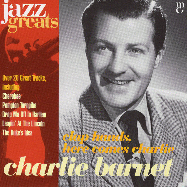 BARNET, CHARLIE - CLAP HANDS, HERE COMES CHARLIE