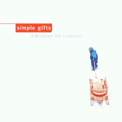 VARIOUS - SIMPLE GIFTS: A WINDHAM HILL COLLECTION