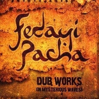 PACHA, FEDAYI - DUB WORKS