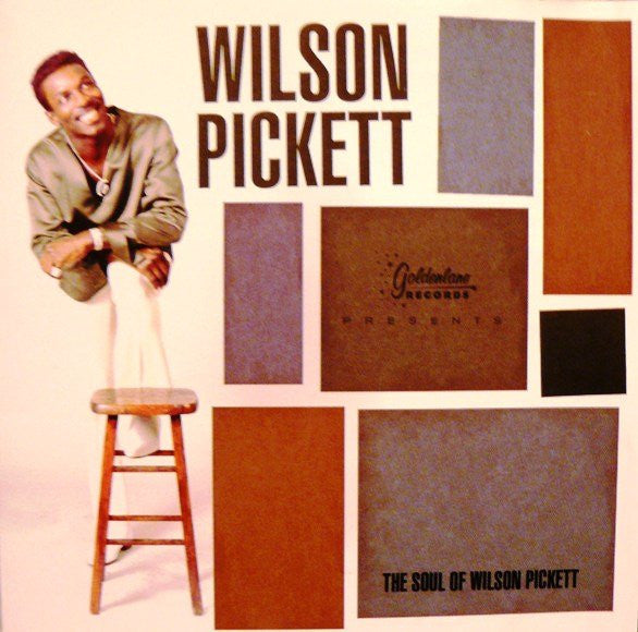PICKETT, WILSON - SOUL OF WILSON PICKETT