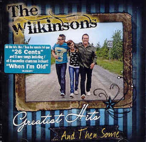 WILKINSONS - GREATEST HITS...AND THEN SOME