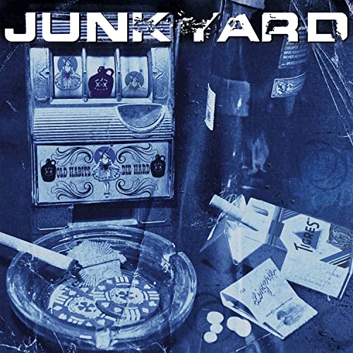JUNKYARD - OLD HABITS DIE HARD (CD)