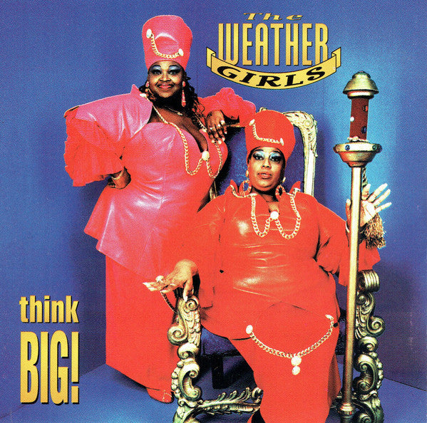 WEATHER GIRLS - THINK BIG
