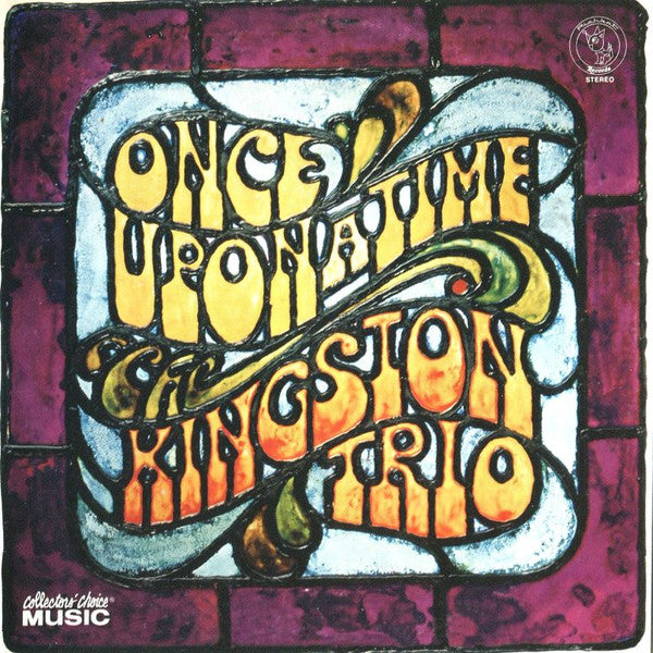 KINGSTON TRIO - ONCE UPON A TIME