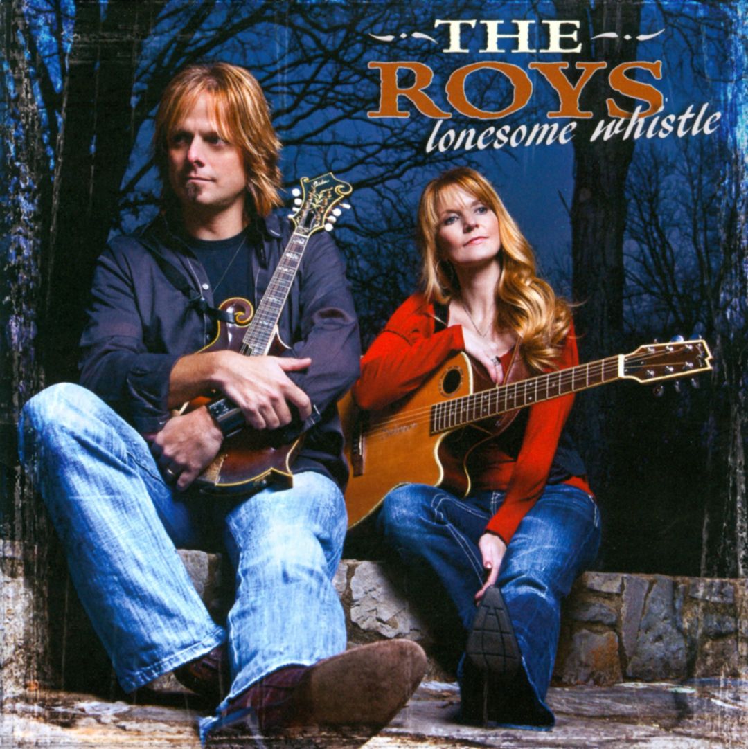ROYS - LONESOME WHISTLE