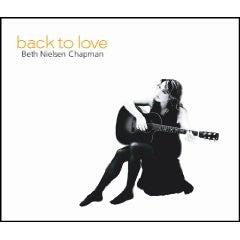 CHAPMAN, BETH NIELSEN - BACK TO LOVE