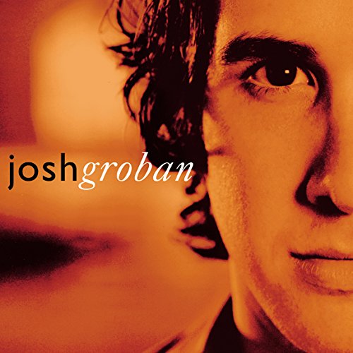 GROBAN, JOSH - CLOSER