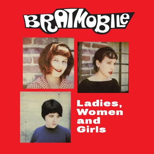 BRATMOBILE - LADIES, WOMEN AND GIRLS (CD)