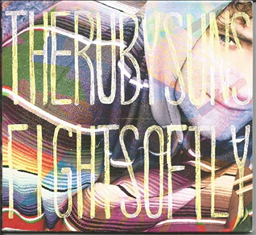 RUBY SUNS - FIGHT SOFTLY