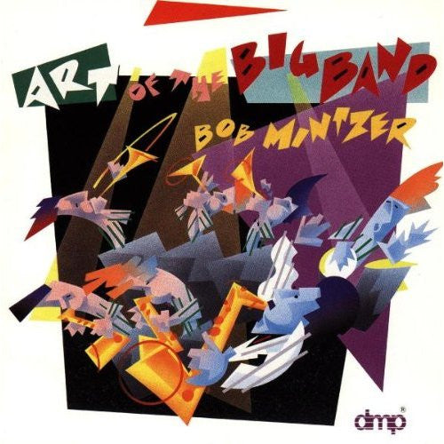 MINTZER, BOB - ART OF THE BIG BAND