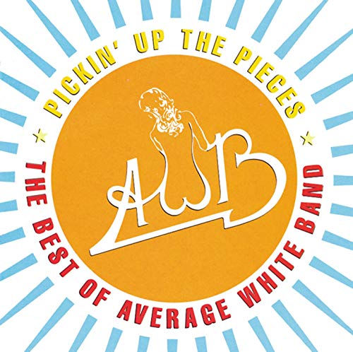 THE AVERAGE WHITE BAND - PICKIN' UP THE PIECES-BEST