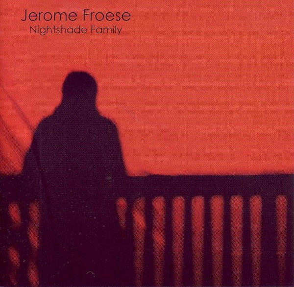 FROESE, JEROME - NIGHTSHADE FAMILY