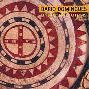 DOMINGUES, DARIO - UNDER THE TOTEMS