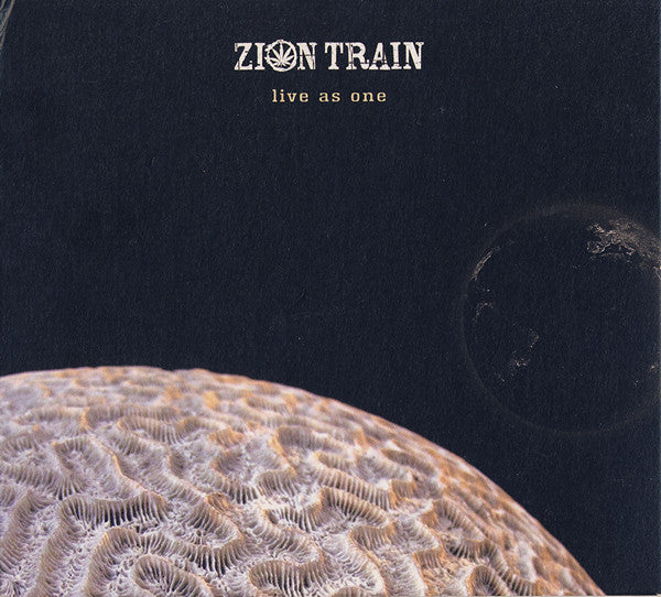ZION TRAIN - LIVE AS ONE