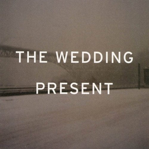 WEDDING PRESENT - TAKE FOUNTAIN