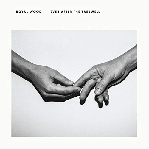 ROYAL WOOD - EVER AFTER THE FAREWELL (CD)
