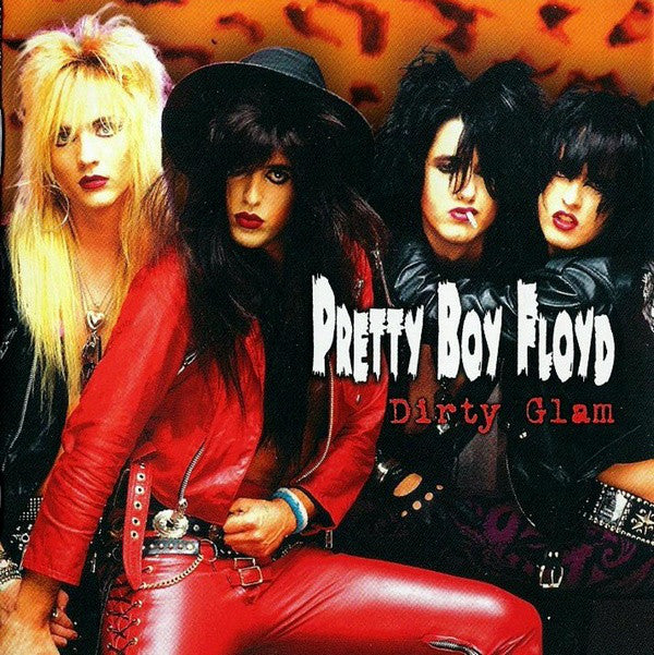 PRETTY BOY FLOYD - DIRTY GLAM