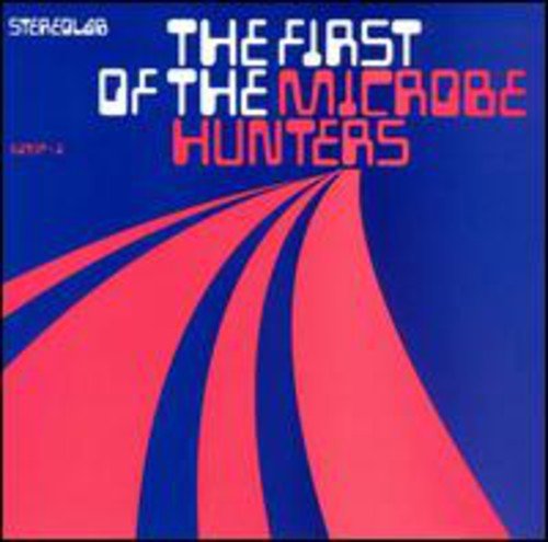 STEREOLAB - FIRST OF THE MICROBE HUNTERS