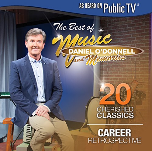 O'DONNELL, DANIEL - BEST OF MUSIC & MEMORIES: 20 CHERISHED