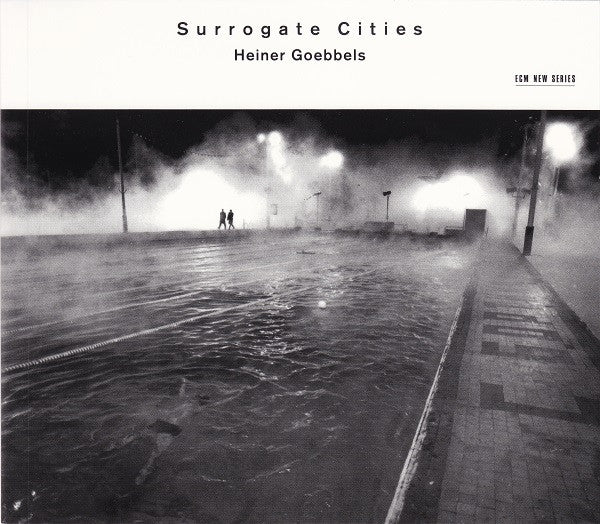 GOEBBELS, HEINER - SURROGATE CITIES