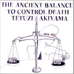 AKIYAMA, TETUZI - ANCIENT BALANCE TO CONTROL...