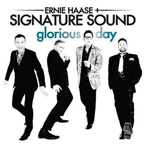 HAASE, ERNIE & SIGNATURE SOUND - GLORIOUS DAY