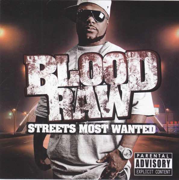 BLOOD RAW - STREETS MOST WANTED