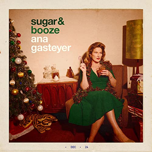 GASTEYER, ANA - SUGAR & BOOZE