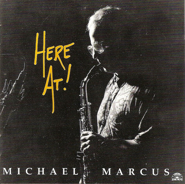 MARCUS, MICHAEL - HERE AT!