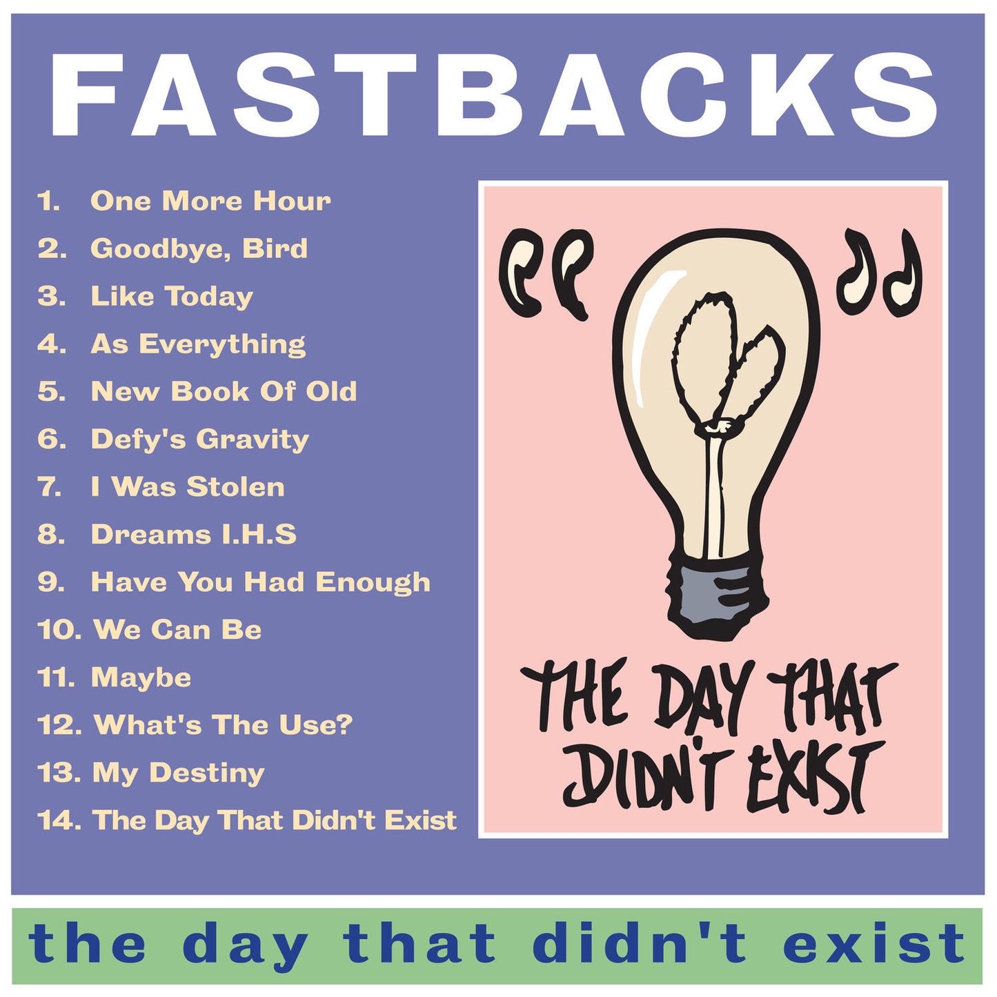 FASTBACKS - DAY THAT DIDN'T EXIST