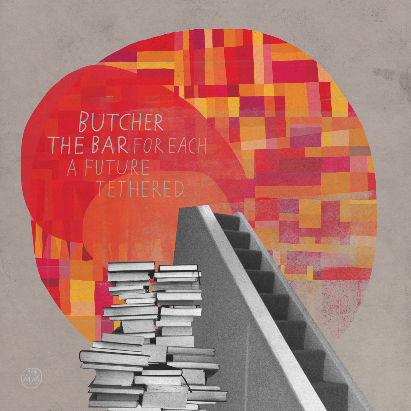 BUTCHER THE BAR - FOR EACH A FUTURE TETHERED