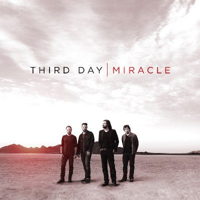 THIRD DAY - MIRACLE