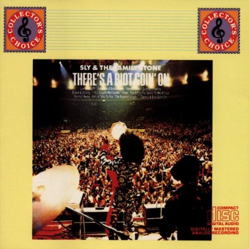 SLY & THE FAMILY STONE - THERES A RIOT GOIN ON
