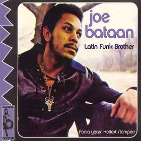 BATAAN, JOE - LATIN FUNK BROTHER