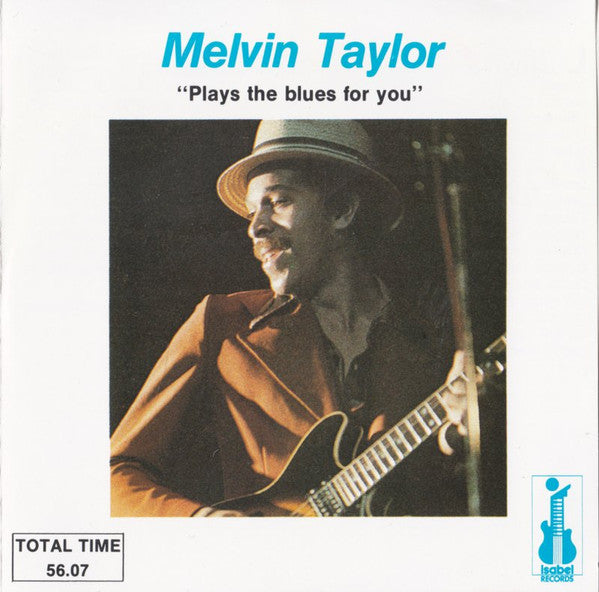 TAYLOR, MELVIN - PLAYS THE BLUES FOR YOU