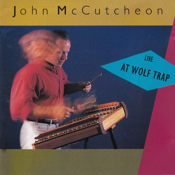 MCCUTCHEON, JOHN - LIVE AT WOLF TRAP