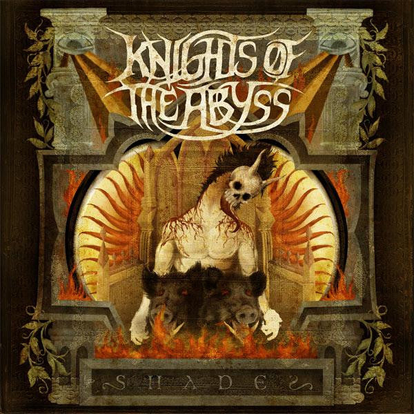 KNIGHTS OF THE ABYSS - SHADES