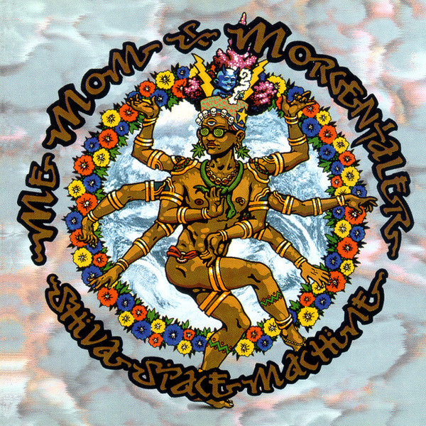 ME, MOM & MORGENTALER - SHIVA SPACE MACHINE (REMASTERED)
