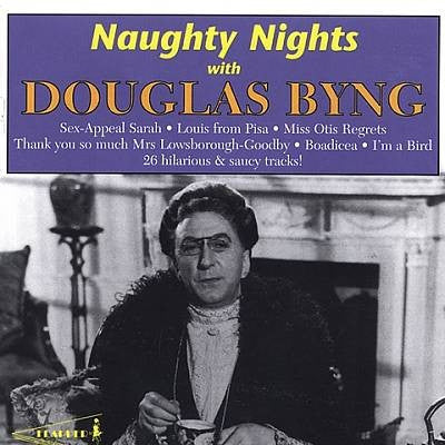 BYNG, DOUGLAS - NAUGHTY NIGHTS
